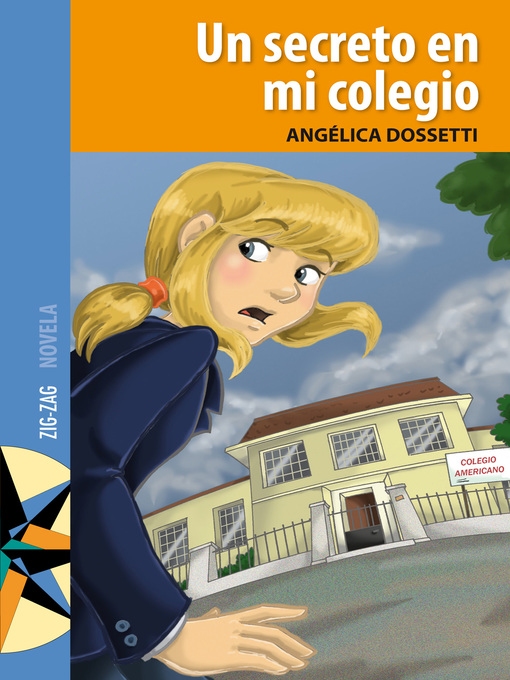Title details for Un secreto en mi colegio by Angélica Dossetti - Wait list